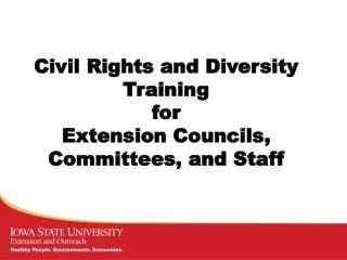 Civil Rights and Diversity Training for Extension Councils, Committees, and Staff