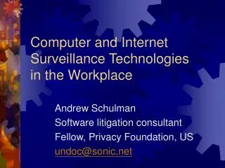Computer and Internet Surveillance Technologies in the Workplace