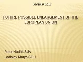 Future possible Enlargement of the European Union