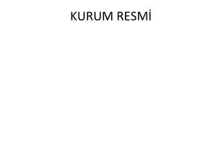 KURUM RESMİ