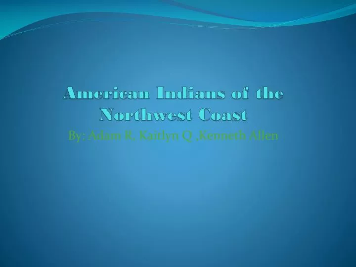 american indians of the northwest coast