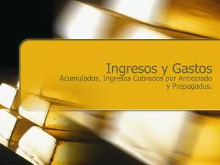 ingresos y gastos