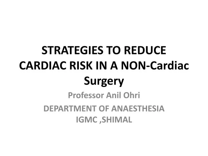 strategies to reduce cardiac risk in a non cardiac surgery