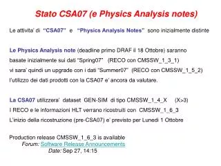 Stato CSA07 (e Physics Analysis notes)