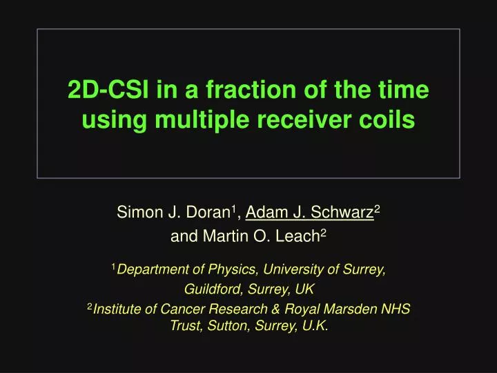 2d csi in a fraction of the time using multiple receiver coils