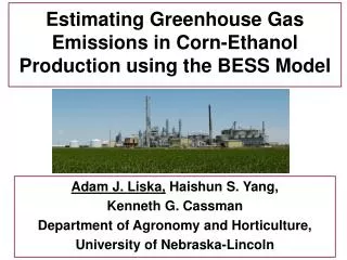 Estimating Greenhouse Gas Emissions in Corn-Ethanol Production using the BESS Model