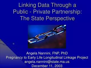 Linking Data Through a Public - Private Partnership: The State Perspective