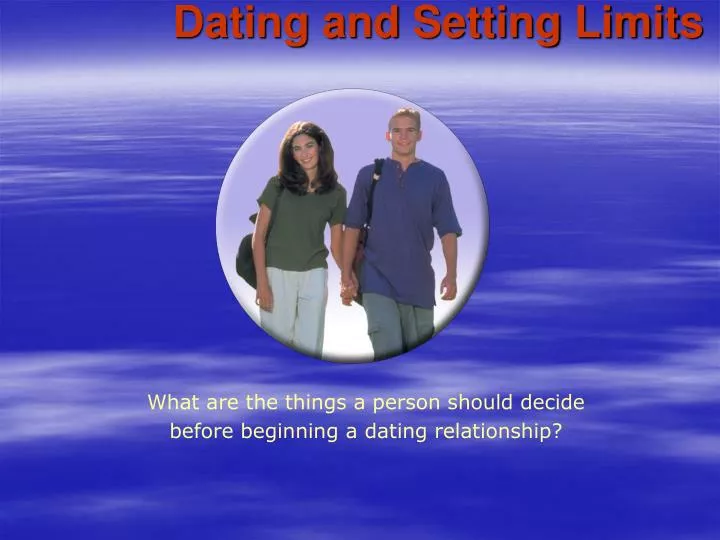 dating and setting limits