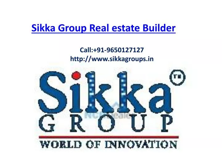 sikka group real estate builder