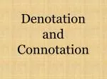 Denotation and Connotation - slide 1