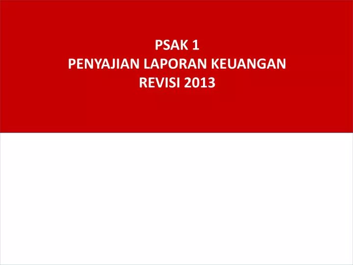 psak 1 penyajian laporan keuangan revisi 2013