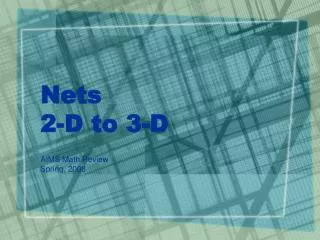 Nets 2-D to 3-D