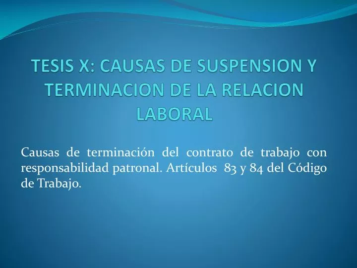 tesis x causas de suspension y terminacion de la relacion laboral