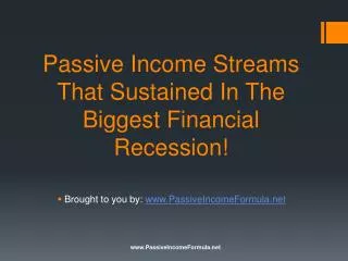 Passive Income Streams That Sustained In The Biggest Financi