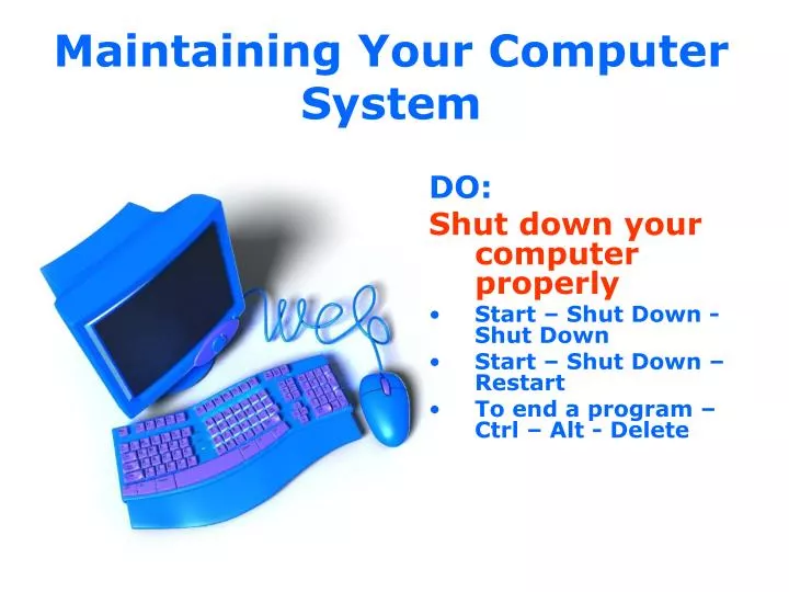 maintaining your computer system