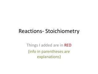 Reactions- Stoichiometry