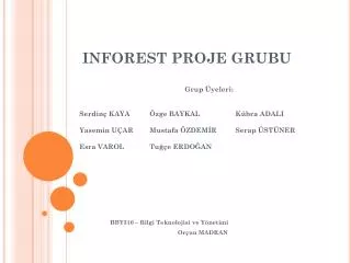inforest proje grubu