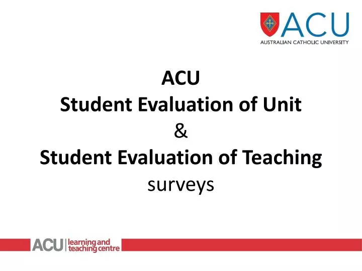 acu student evaluation of unit student evaluation of teaching surveys