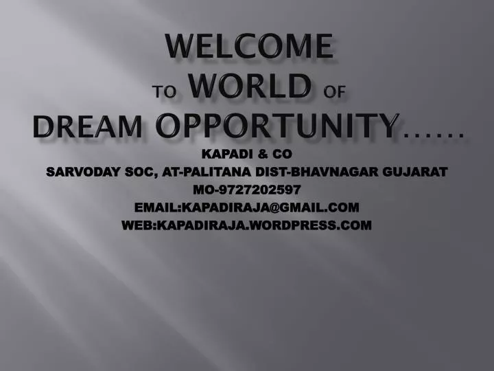 welcome to world of dream opportunity