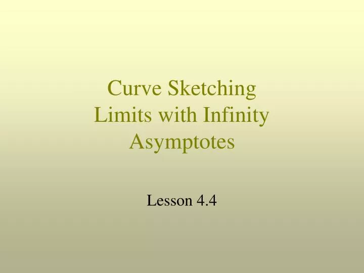 curve sketching limits with infinity asymptotes