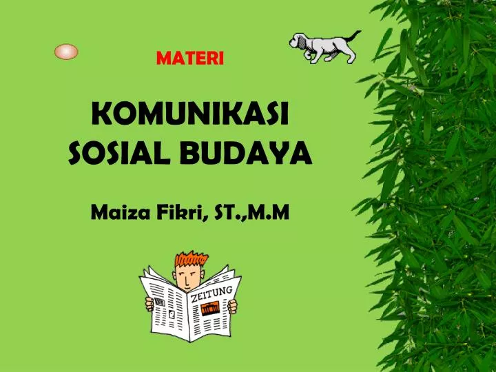 materi komunikasi sosial budaya maiza fikri st m m