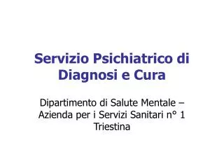 servizio psichiatrico di diagnosi e cura