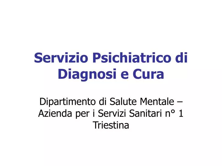 servizio psichiatrico di diagnosi e cura