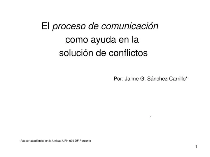 el proceso de comunicaci n como ayuda en la soluci n de conflictos