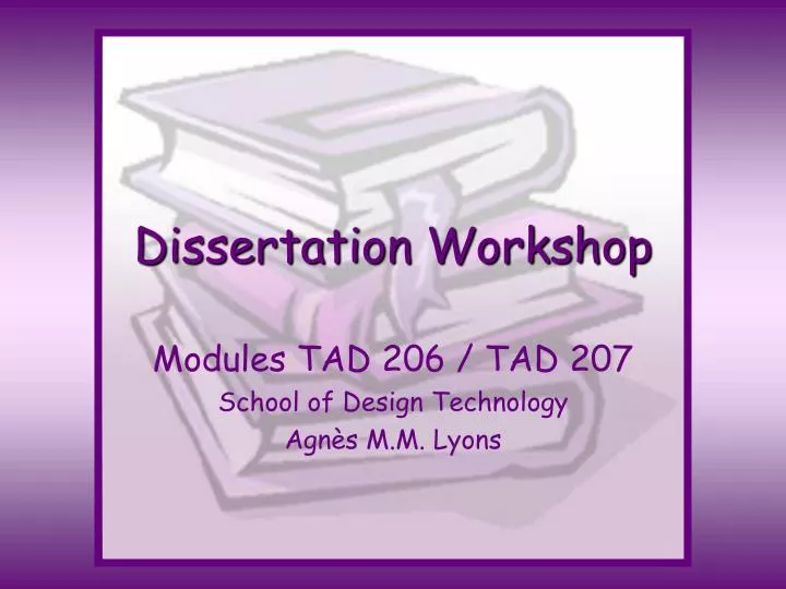 dissertation workshop