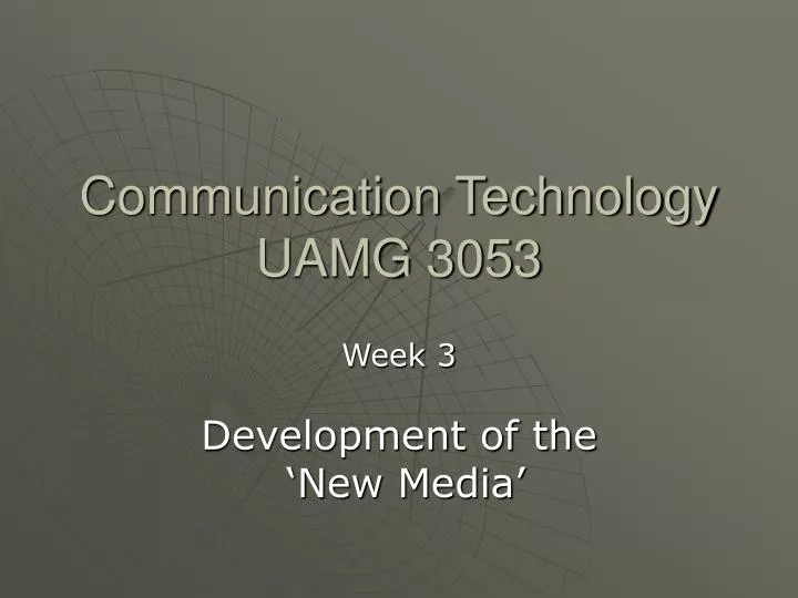 communication technology uamg 3053
