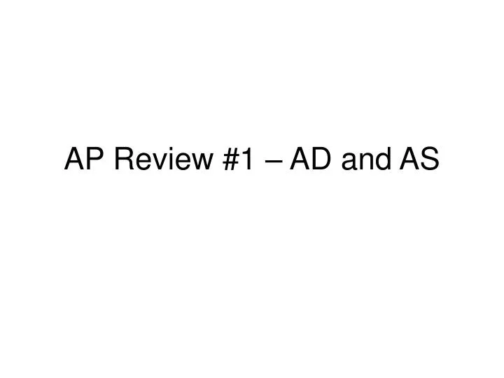 ap review 1 ad and as