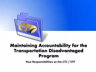 Maintaining Accountability for the Transportation Disadvantaged Program