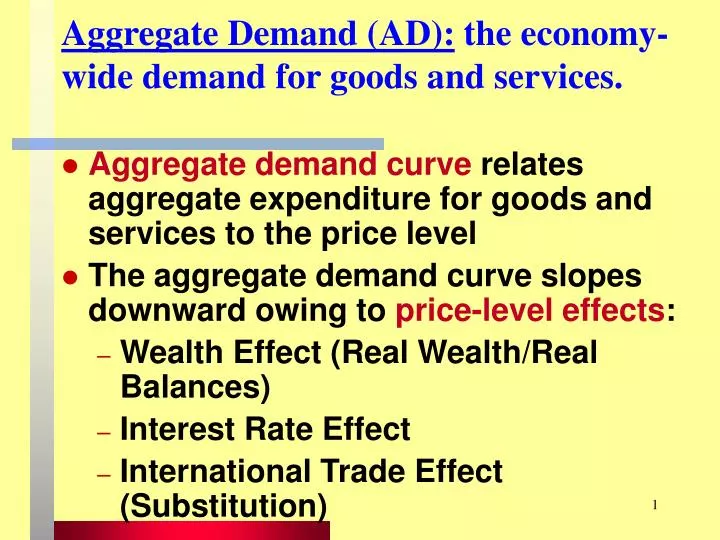 aggregate demand ad the economy wide demand for goods and services