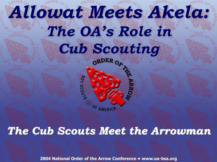 allowat meets akela the oa s role in cub scouting