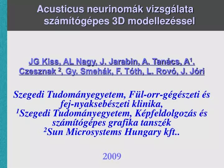 acusticus neurinom k vizsg lata sz m t g pes 3d modellez ssel