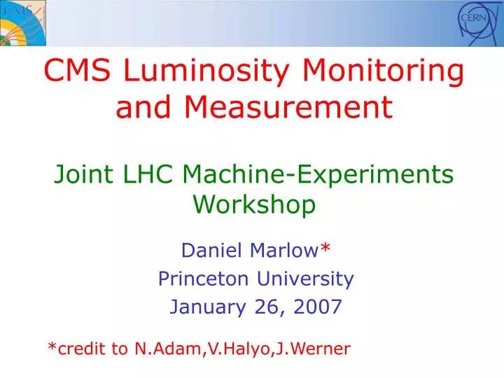 cms luminosity monitoring and measurement joint lhc machine experiments workshop
