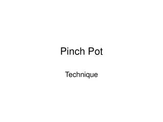 Pinch Pot