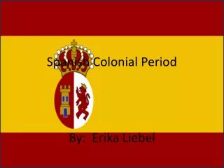 Spanish Colonial Period