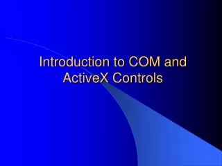 Introduction to COM and ActiveX Controls