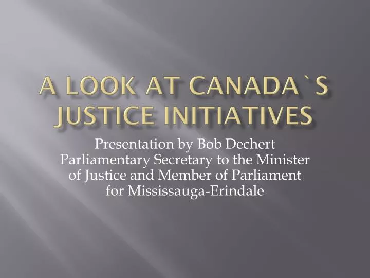 a look at canada s justice initiatives
