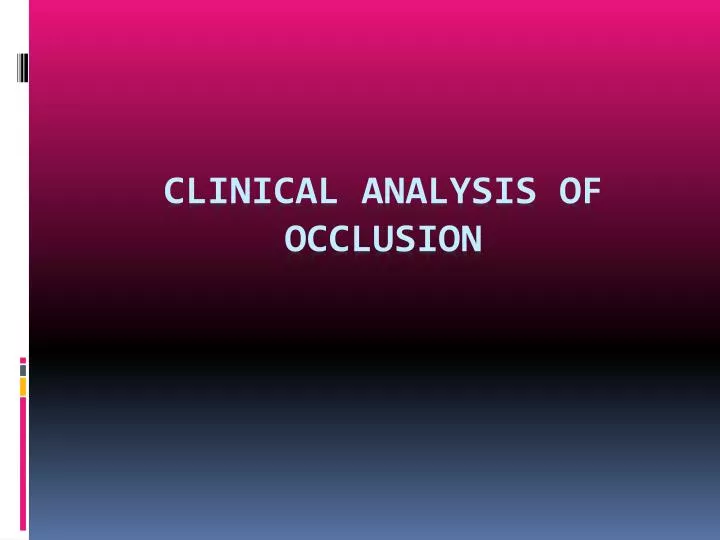 clinical analysis of occlusion