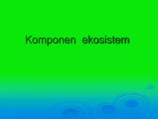 komponen ekosistem