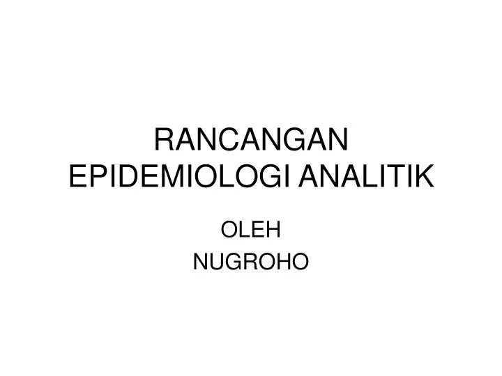 rancangan epidemiologi analitik