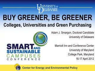BUY GREENER, BE GREENER Colleges, Universities and Green Purchasing