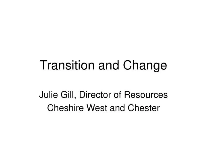 transition and change