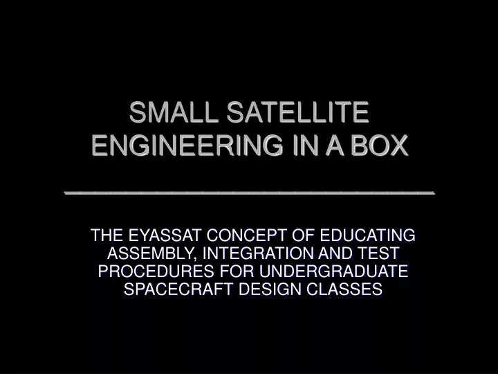 small satellite engineering in a box