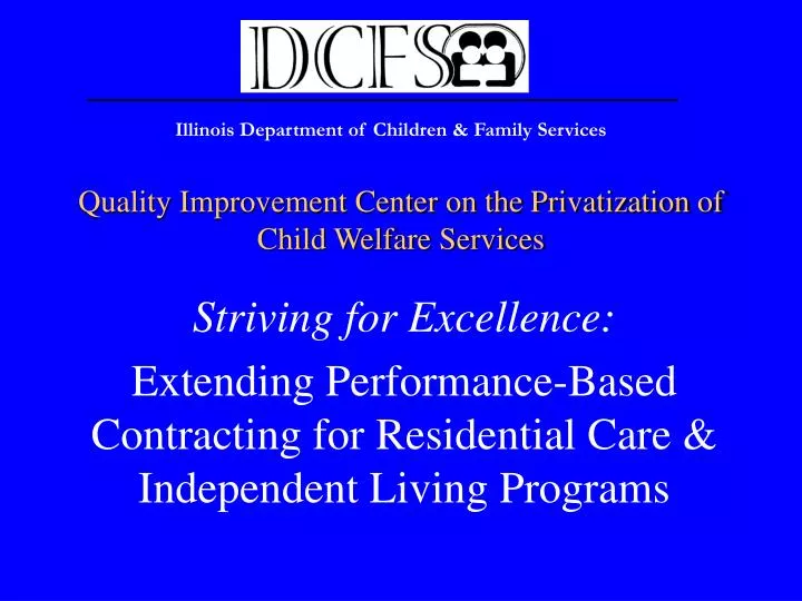 quality improvement center on the privatization of child welfare services