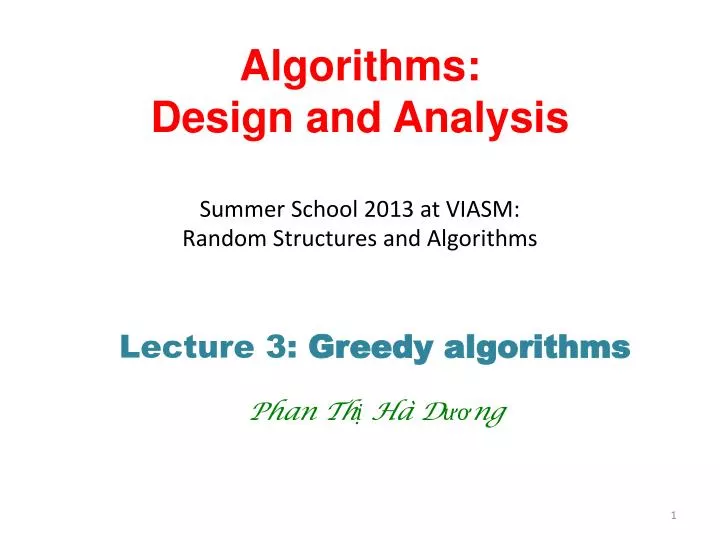 algorithms design and analysis summer school 2013 at viasm random structures and algorithms