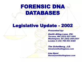 FORENSIC DNA DATABASES Legislative Update - 2002