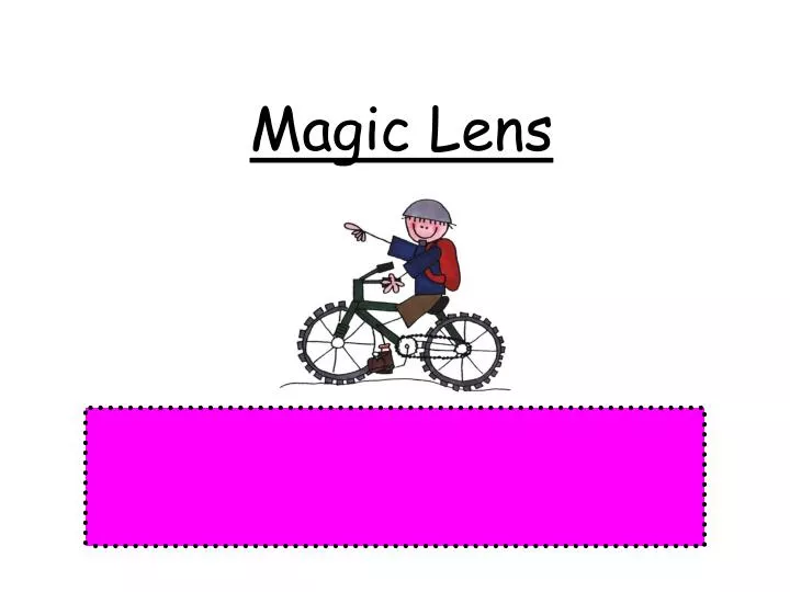 magic lens